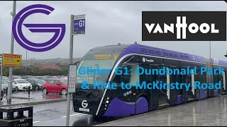 Translink Glider G1 Dundonald Park amp Ride to McKinstry Road [upl. by Hartman]