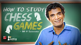 Masterclass with IM V Saravanan  How to Study a Game  Che International Chess Festival 2023 [upl. by Erialc]