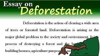 Deforestation  Causes  Methods Essay on Deforestation in English 2022 Deforestation essay English [upl. by Basham]