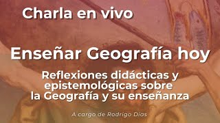 Enseñar Geografía hoy Reflexiones didácticas y epistemológicas sobre la Geografía y su enseñanza [upl. by Narhem]