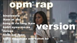 OPM LOVE SONG RAP VERSION [upl. by Aivon]