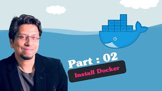 Became a Next level Devs with Docker  Part 02  Install Docker [upl. by Vinn]