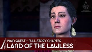 Assassins Creed Odyssey  Main Quest  Land of the Lawless [upl. by Caye314]