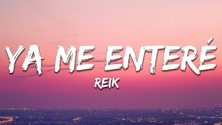 Reik  Ya Me Enteré Letra  Lyrics [upl. by Modestine362]