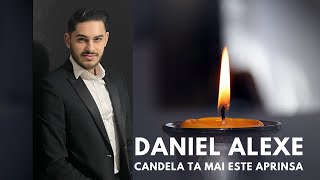 DANIEL ALEXE  CANDELA TA MAI ESTE APRINSA [upl. by Susan255]