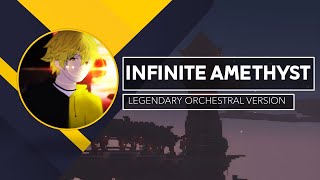 LENA RAINE  Infinite Amethyst LEGENDARY ORCHESTRA VERSION [upl. by Ioves604]