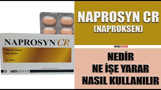 NAPROSYN CR Naproksen Nedir Niçin Kullanılır Nasıl Kullanılır Yan Etkileri Nelerdir ilaç [upl. by Nerita]