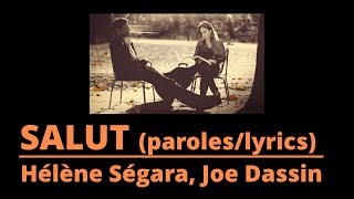 Hélène Ségara amp Joe Dassin  Salut Lyrics video [upl. by Lunn]