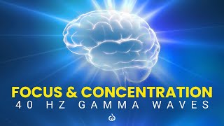 40 Hz Binaural Beats for Focus and Concentration Gamma Waves for Focus [upl. by Nilram]