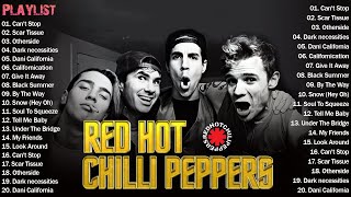 Red Hot Chili Peppers Top 30 Greatest Hits  Red Hot Chili Peppers Full Album [upl. by Byran]