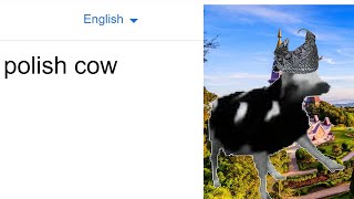 Polish Cow In Different Languages Meme [upl. by Aicat707]