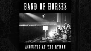 Band Of Horses  Detlef Schrempf Acoustic At The Ryman [upl. by Mill]