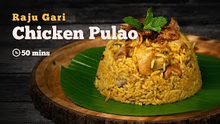 Raju Gari Chicken Pulao  Kodi Pulao  Pulao Recipes  Andhra Recipes  Cookd [upl. by Leif]