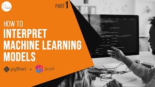 How to Interpret Machine Learning Models using SHAP in Python  Python Project Tutorial  Part 1 [upl. by Batholomew979]