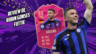 MERCE LA PENA ROBIN GOSENS FUTTIE 93  🔥REVIEW DE ROBIEN GOSENS FUTIIE OBJETIVOS  FIFA 23 [upl. by Inerney715]