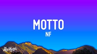 NF  Motto Lyrics [upl. by Nivert]