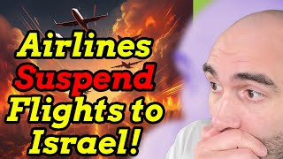 Airlines Suspend Flights to Israel War With Iran Imminent [upl. by Tabbitha912]