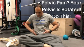 Pelvic Pain Your Pelvis Is Rotated Do This  Dr Wil amp Dr K [upl. by Manon]