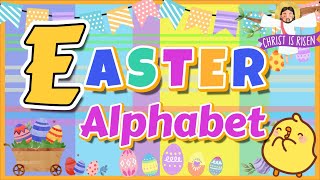 Easter Alphabet 🐤 Easter Vocabulary for Kids 🐤 A to Z Alphabet for Kids [upl. by Safoelc]