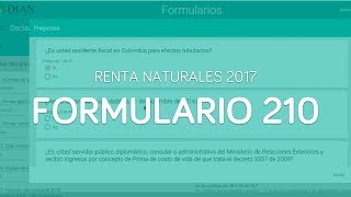 Diligenciando el nuevo Formulario 210 Declaración de Renta Personas Naturales año gravable 2017 [upl. by Jonme]