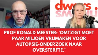 Prof Ronald Meester ‘Omtzigt moet paar miljoen vrijmaken voor autopsie onderzoek naar oversterfte’ [upl. by Borries849]