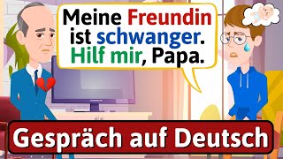 DEUTSCH LERNEN Meine Freundin ist schwanger Gespräch auf Deutsch LEARN GERMAN [upl. by Acireed97]