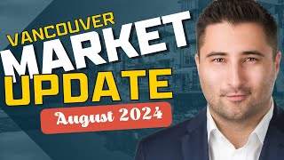 Greater Vancouver amp Fraser Valley Real Estate Update  August 2024  Adam Chahl  Oakwyn Realty [upl. by Huxley]