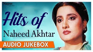 Hits of Naheed Akhtar  Superhit Pakistani Romantic Songs  Nupur Audio [upl. by Aramenta]