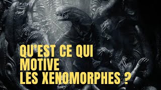 LES 10 MOTIVATIONS DES XENOMORPHES [upl. by Arbrab145]