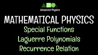 Mathematical Physics  Special Functions Laguerre polynomials Recurrence Relation 3 [upl. by Omer]