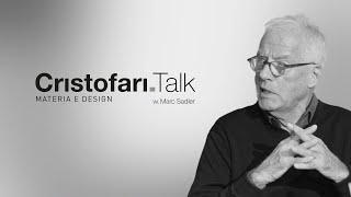 Marc Sadler Il visionario del Design si racconta a Cristofari Talk EP04 [upl. by Dranrev]