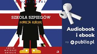 Szkoła szpiegów podbija Europę Stuart Gibbs Audiobook PL Lit Młodzieżowa [upl. by Berneta809]