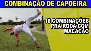 Aprenda 18 Combinação de Movimentos de capoeira com Macacão Aú palhaço Raiz Roda Gigante Arpão [upl. by Anoirtac679]