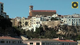 MENORCA  Teil 1 quotInselhauptstadt Mahon mit Hafenrundfahrtquot Balearen SPANIEN [upl. by Buff]