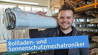 Ausbildung zum Rollladen und Sonnenschutzmechatroniker  Rauf und runter [upl. by Gabriello548]