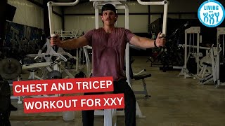 Full Chest and Tricep Workout for XXY [upl. by Seif]