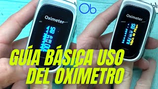 Guía básica para uso del Oxímetro [upl. by Rinee]