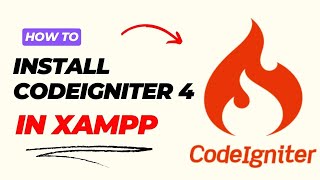 How to Install CodeIgniter 4 in XAMPP  Step by Step Tutorial [upl. by Suhail]