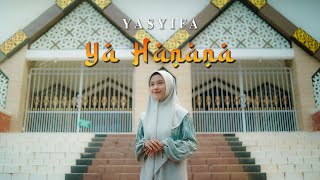 YA HANANA  YASYIFA Music Video TMD Media Religi [upl. by Shelbi]