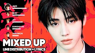 ENHYPEN  Mixed Up 별안간 Line Distribution  Lyrics Color Coded PATREON REQUESTED [upl. by Nojed131]