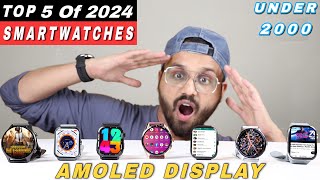 Best Smartwatch under 2000 In Jan 2024  Top 5 Best Amoled Smartwatch Under 2000  FireBoltt Dream [upl. by Netsriik]