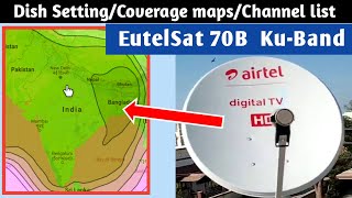 EutelSat 70B 75°E satellite Dish settings with Coverage maps and channel list [upl. by Elreath]