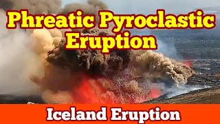 Phreatic Pyroclastic Eruption And Explosion Lava amp Ground Water Iceland Svartsengi Volcano [upl. by Yllac]