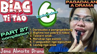 PART 27 Compilation of BIAG TI TAO PAGADALAM A DRAMA JENA ALMOITE DRAMA [upl. by Garrick]