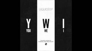 Liquideep  You We I Reel People Remix [upl. by Anawit163]