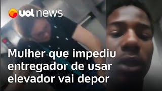 Moradora que impediu entregador de usar elevador no Rio vai prestar depoimento [upl. by Nivlad116]