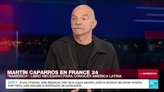 Martín Caparrós quotEn un continente como ‘Ñamérica’ todos somos mezcla y eso nos hace interesantesquot [upl. by Alekahs]