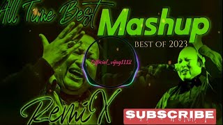 NUSRAT FATEH ALI KHAN 2023  REMIX TAP MASHUP 2023  NIGHT VIBES [upl. by Naeerb]