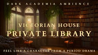 A playlist to feel like the main character of a Victorian novel  Warm amp Cozy Dark Academia Ambience [upl. by Neiv]