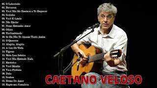 Caetano Veloso Album Completo  As Melhores Músicas De Caetano Veloso [upl. by Waring]